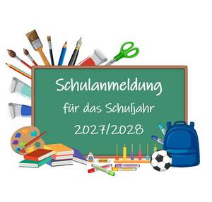 Schulanmeldung 2027 2028